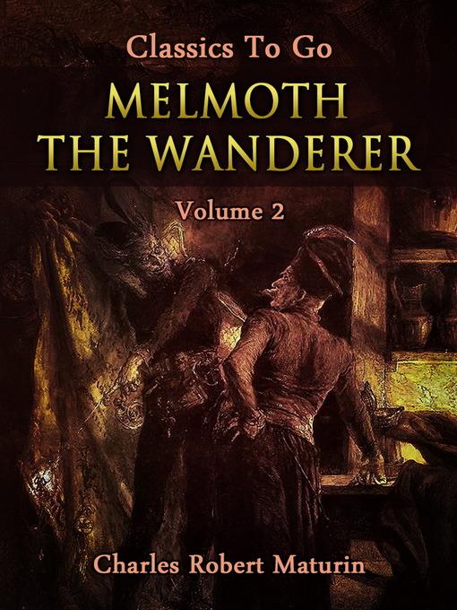 Melmoth the Wanderer, Volume 2 (of 4)