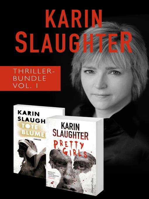 Karin Slaughter Thriller-Bundle Volume 1 (Tote Blumen / Pretty Girls)