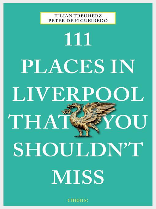 111 Places in Liverpool That You Shouldn't Miss