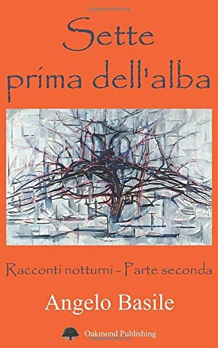 Sette prima dell'alba: Racconti Notturni (Storie della notte) (Italian Edition)