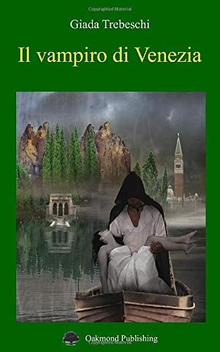 Il vampiro di Venezia (Italian Edition)