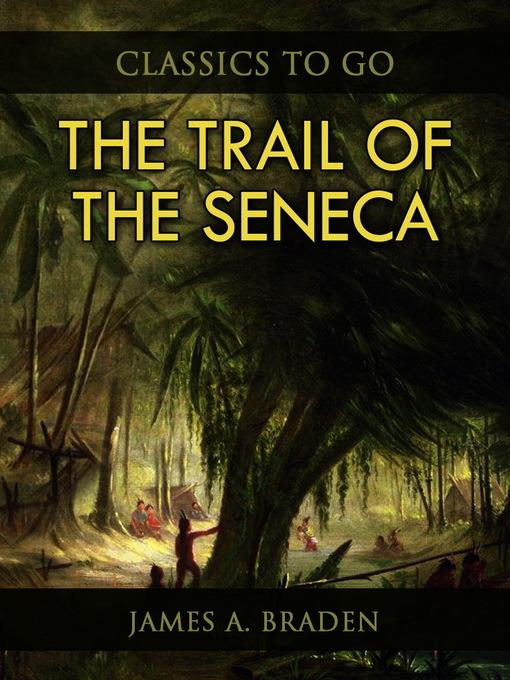 The Trail of the Seneca