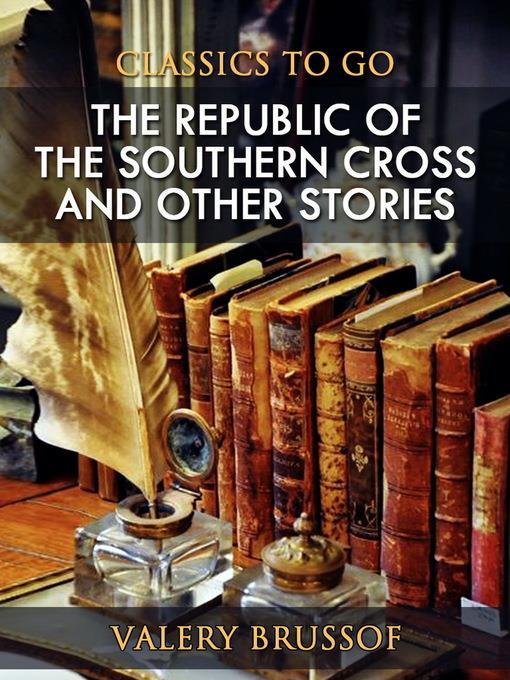 The Republic of the Southern Cross and Other Stories