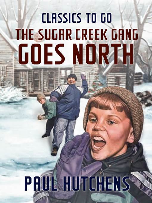 The Sugar Creek Gang Goes North