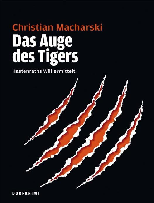 Das Auge des Tigers [Hastenraths Will ermittelt]