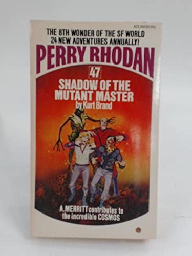 Perry Rhodan 47: Shadow Of The Mutant Master