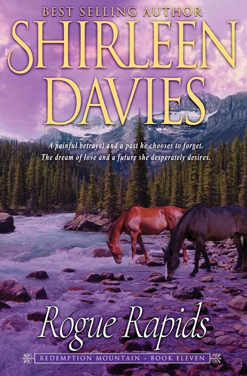Rogue Rapids (Redemption Mountain Historical Western Romance) (Volume 11)