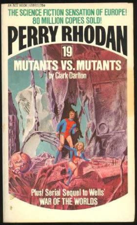 Mutants vs. Mutants (Perry Rhodan #19)