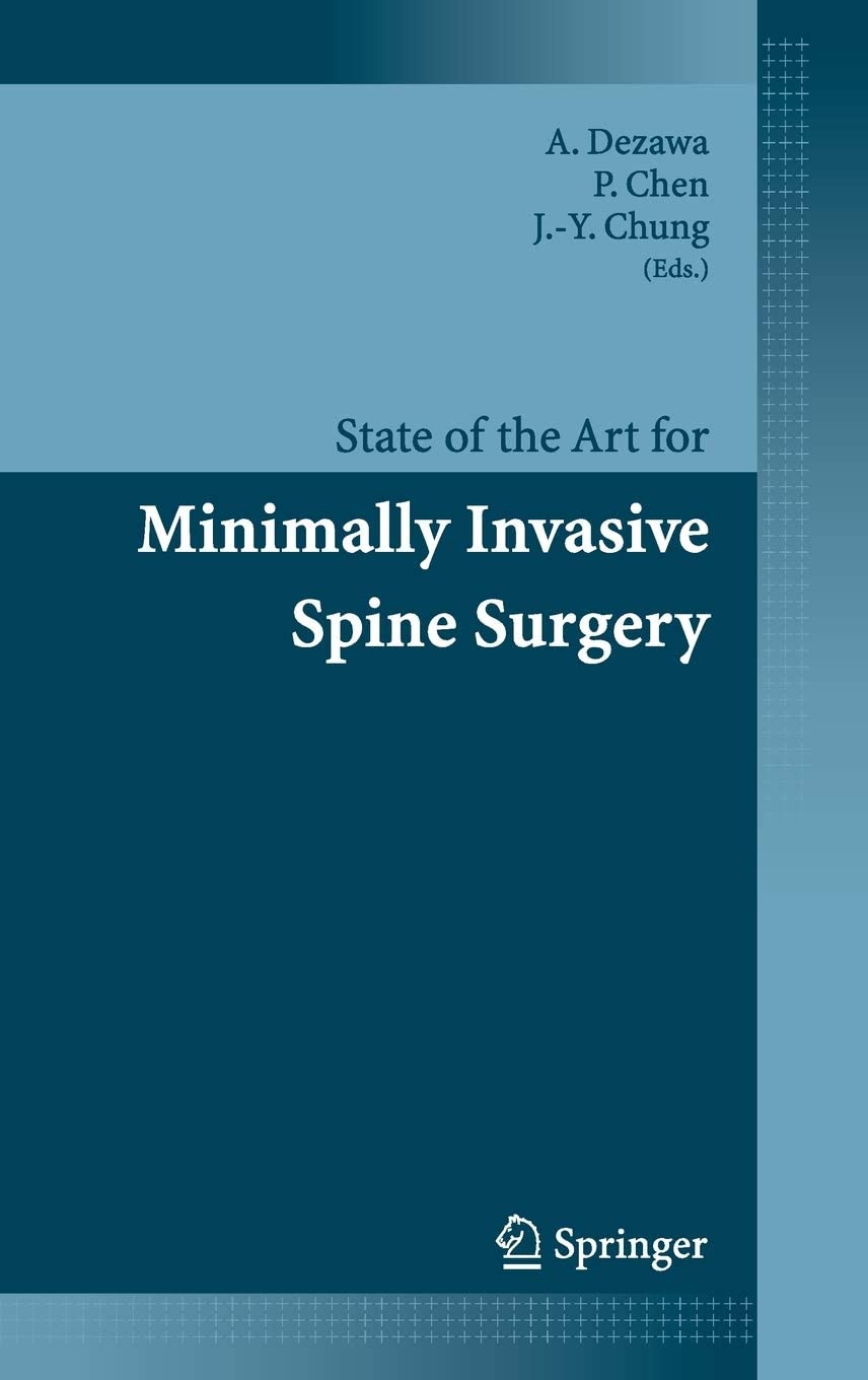 State of the Art for Minimally Invasive Spine Surgery