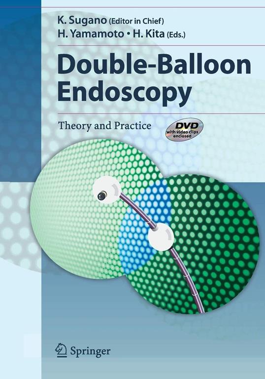 Double-Balloon Endoscopy: Theory and Practice