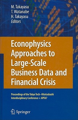 Econophysics Approaches to Large-Scale Business Data and Financial Crisis