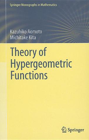 Theory Of Hypergeometric Functions (Springer Monographs In Mathematics)