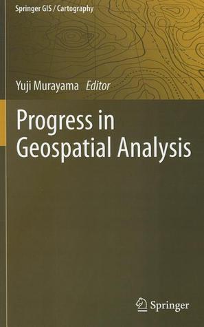 Progress in Geospatial Analysis