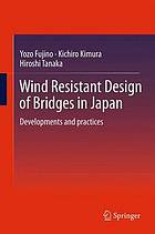 Wind Resistant Design of Bridges in Japan