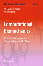 Computational Biomechanics Theoretical Background and Biological/Biomedical Problems