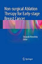 Non-Surgical Ablation Therapy for Early-Stage Breast Cancer