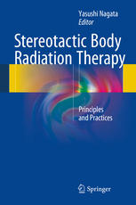 Stereotactic body radiation therapy : principles and practices