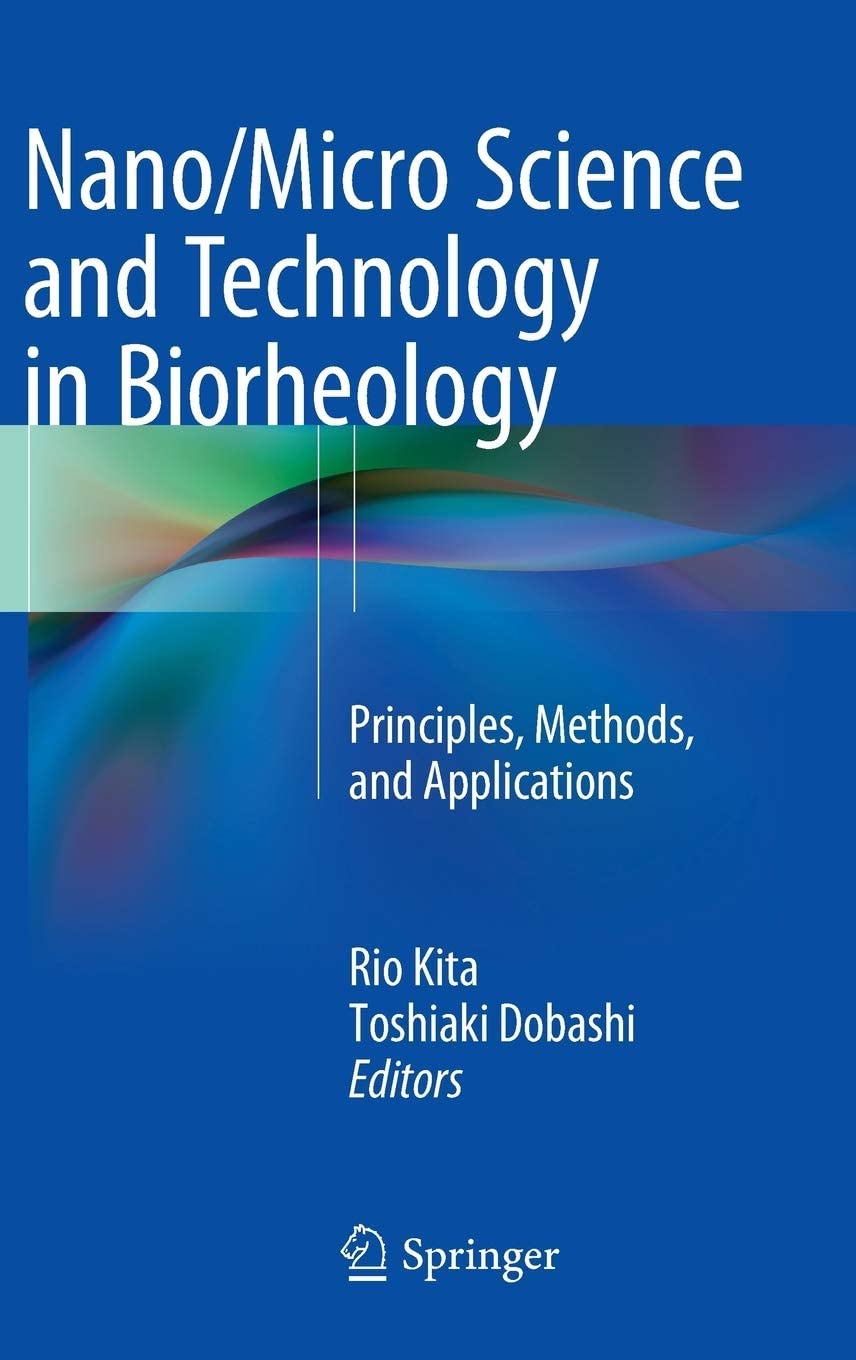 Nano/Micro Science and Technology in Biorheology