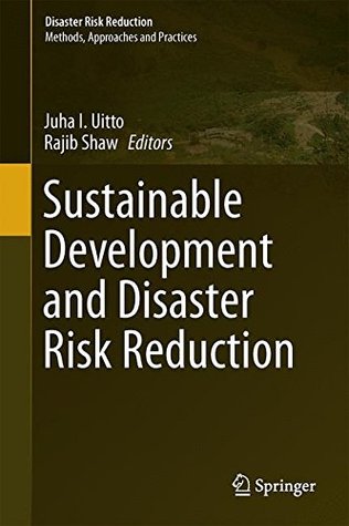 Sustainable Development and Disaster Risk Reduction