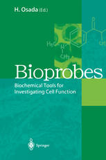 Bioprobes : Biochemical Tools for Investigating Cell Function