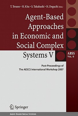 Agent-Based Approaches in Economic and Social Complex Systems V