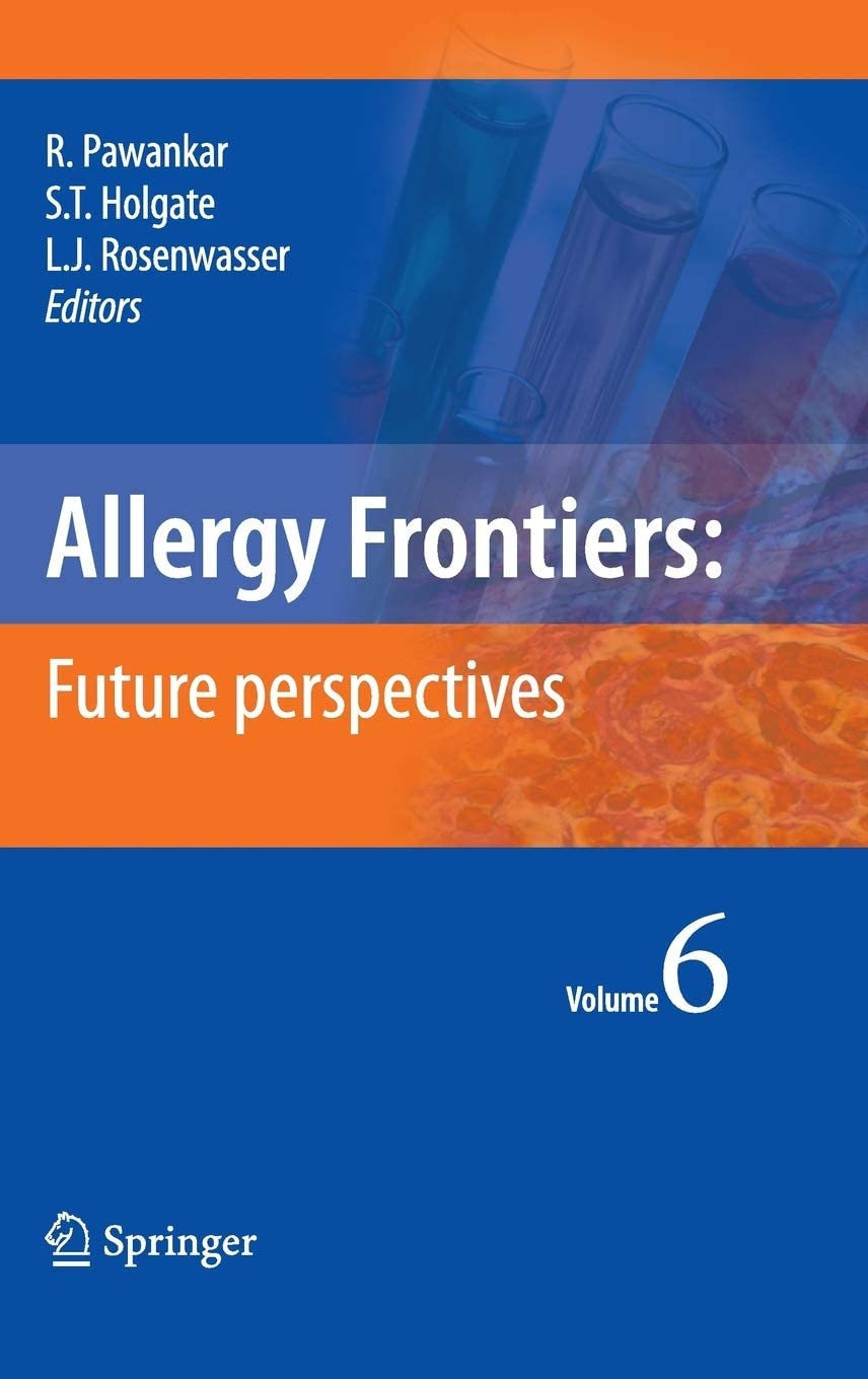 Allergy Frontiers:Future Perspectives (Allergy Frontiers, 6)