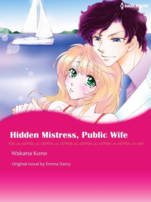 Hidden Mistress, Public Wife