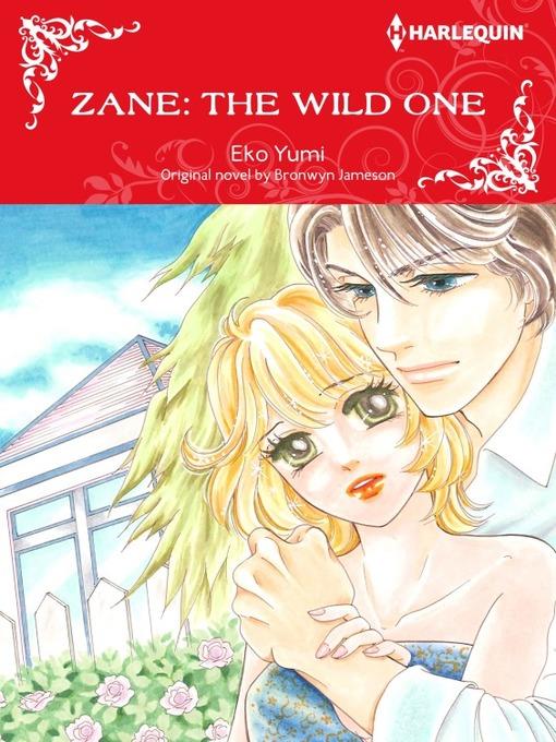 Zane: The Wild one