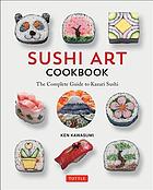 Sushi Art Cookbook