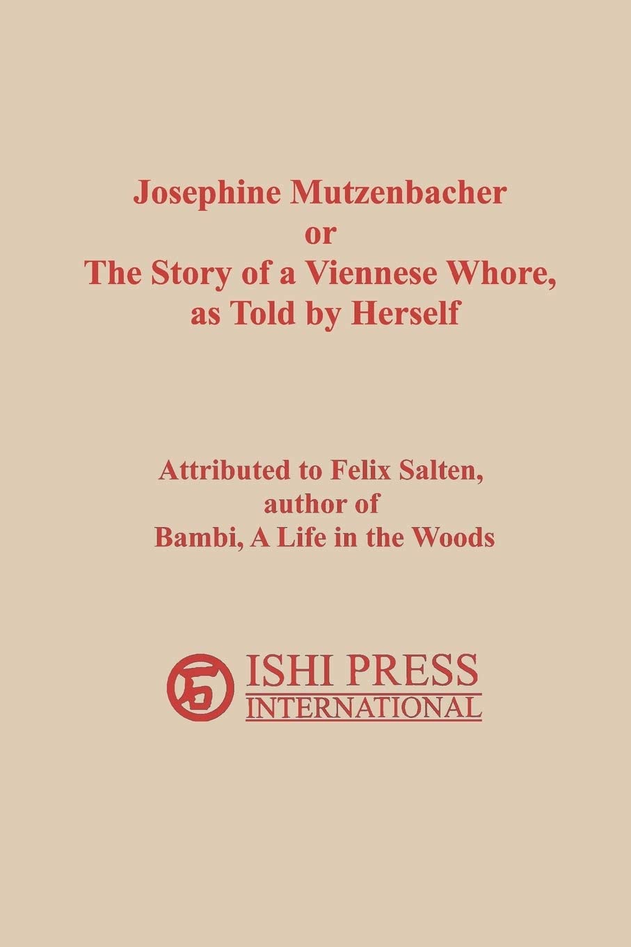 Josephine Mutzenbacher or The Story of a Viennese Whore, as Told by Herself