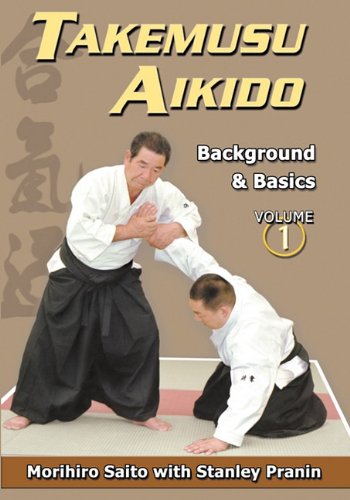 Takemusu Aikido, Volume 1