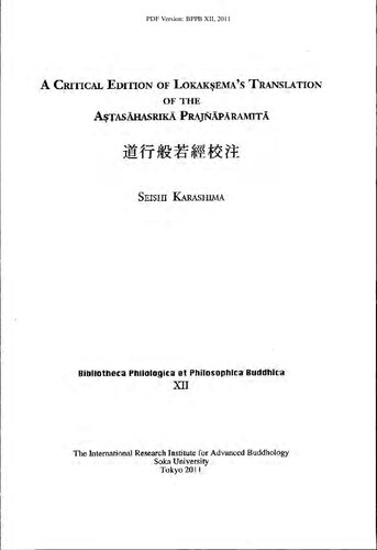 A critical edition of Lokakṣema's translation of the Aṣṭasāhasrikā Prajñāpr̄amitā