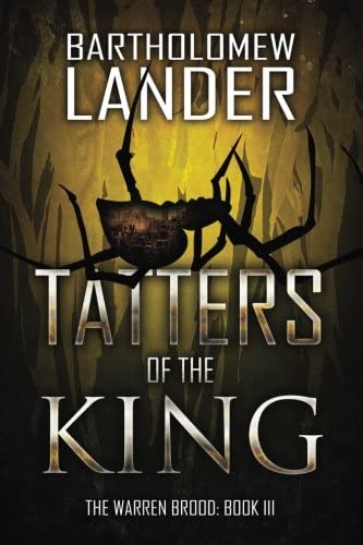 Tatters of the King (The Warren Brood) (Volume 3)