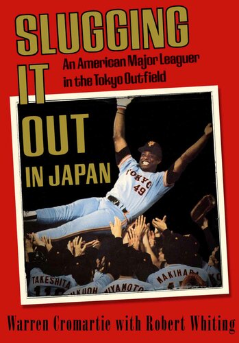 Slugging It Out in Japan: An American Major Leaguer in the Tokyo Outfield