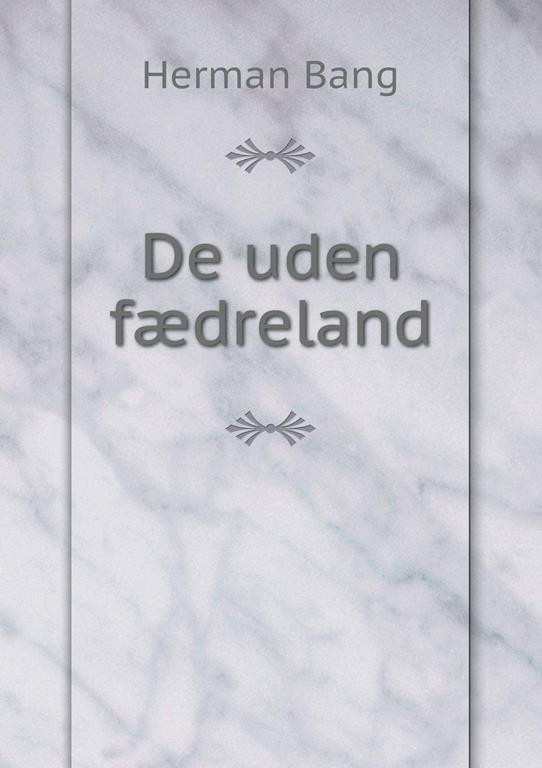 De uden f&aelig;dreland (Danish Edition)