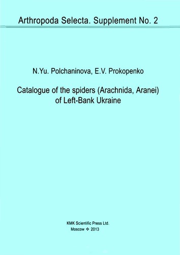 Catalogue of the spiders (Arachnida, Aranei) of Left-Bank Ukraine