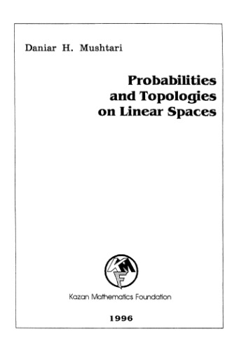 Probabilities and topologies on linear spaces