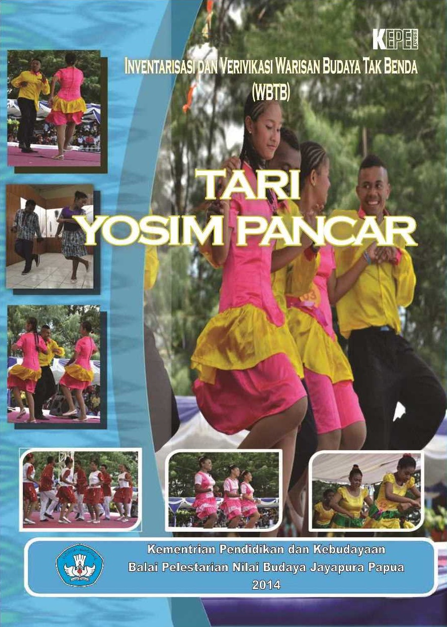 Tari Yosim Pancar (tari Yospan) : inventarisasi dan verivikasi warisan budaya tak benda (WBTB)