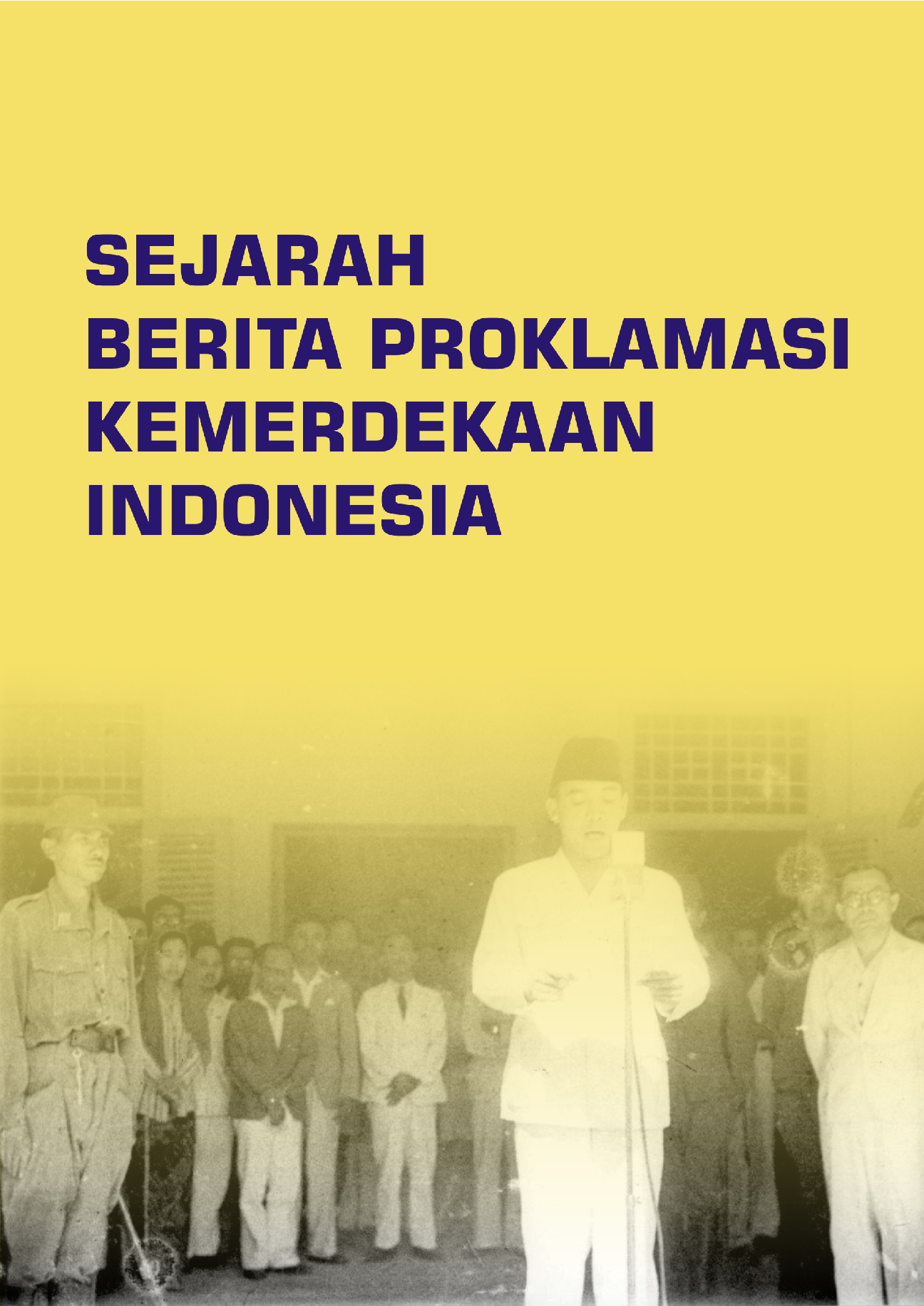 Sejarah Berita Proklamasi Kemerdekaan Indonesia