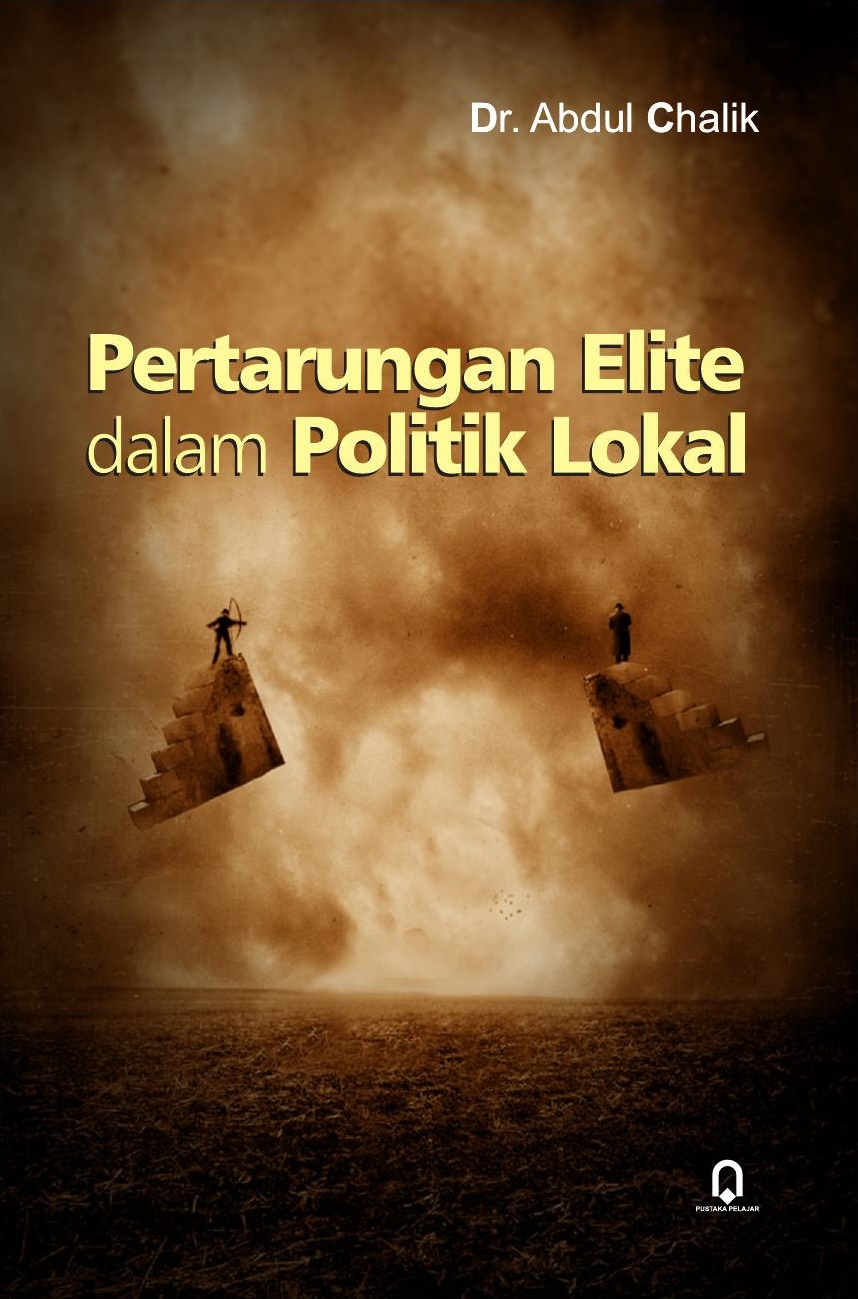 Pertarungan elite dalam politik lokal