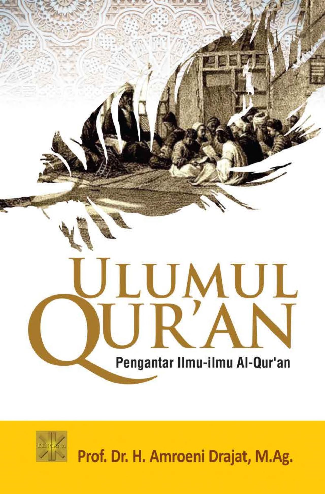 Ulumul Qur'an: Pengantar Ilmu-Ilmu Al-Qur'an