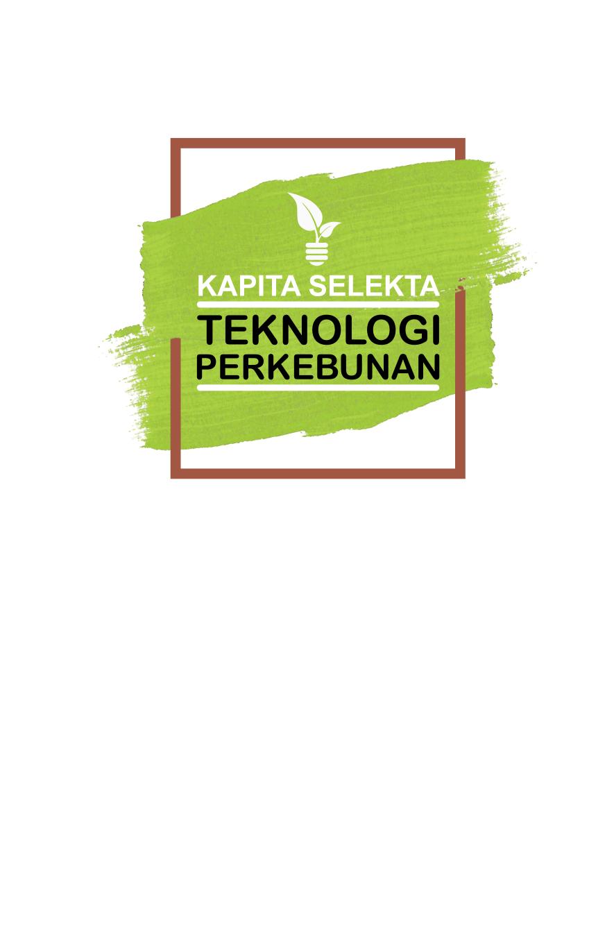 Kapita Selekta  Teknologi Perkebunan