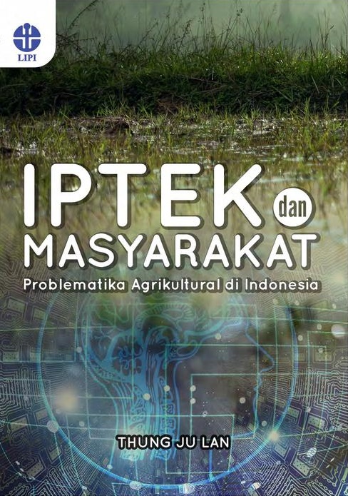 Iptek dan masyarakat : problematik agrikultura di Indonesia