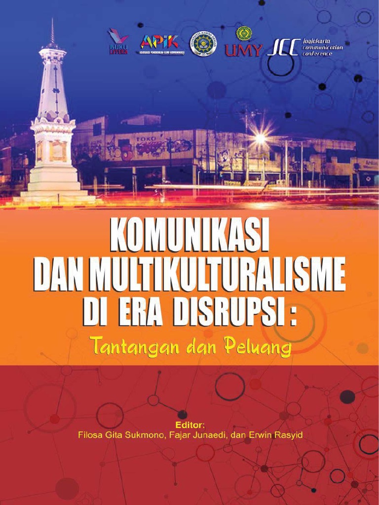 Komunikasi dan Multikulturalisme di Era Disrupsi: Tantangan dan Peluang