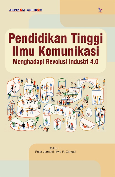Pendidikan Tinggi Ilmu Komunikasi Menghadapi Revolusi Industri 4.0