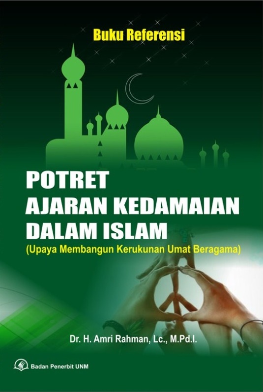 Potret Ajaran Kedamaian dalam Islam: Upaya Membangun Kerukunan Umat Beragama