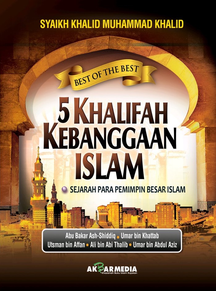 5 Khalifah Kebanggaan Islam