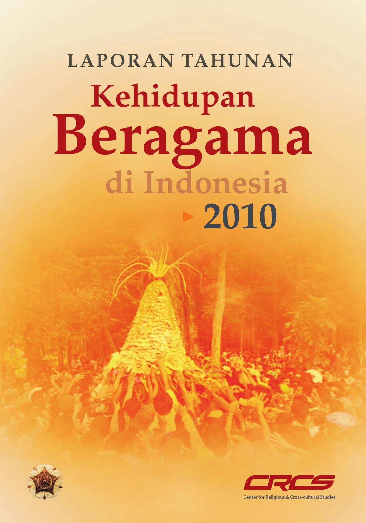 Laporan tahunan kehidupan beragama di Indonesia, 2010