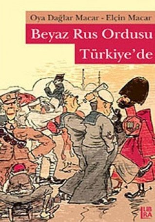 Beyaz Rus Ordusu Türkiye’de