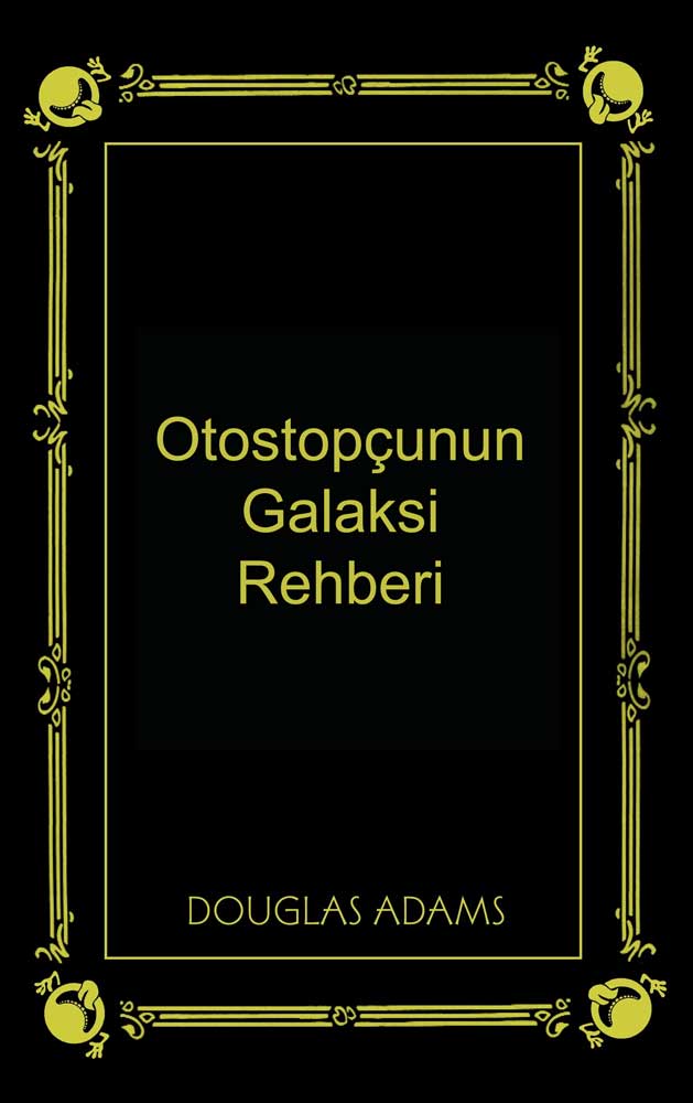 Otostopçunun Galaksi Rehberi